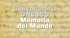 convocatoria_unesco_memoria_del_mundo_2013