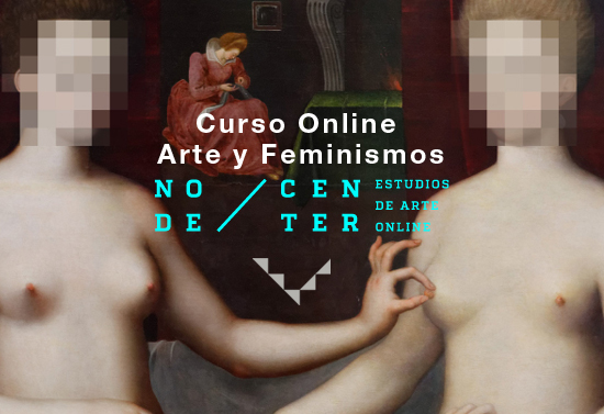 curso_online_arte_feminismos_node_center_estudios_arte_online_septiembre_2014