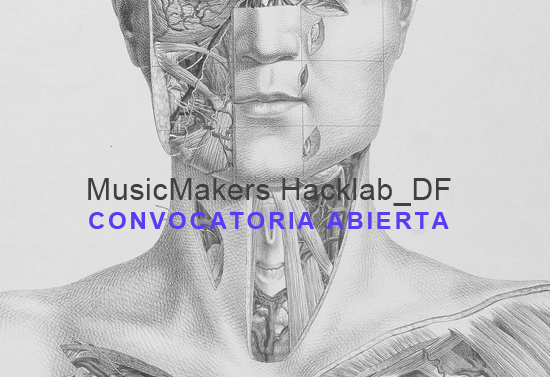 MusicMakers_Hacklab_DF_laboratorio_arte_alameda_enero_2015