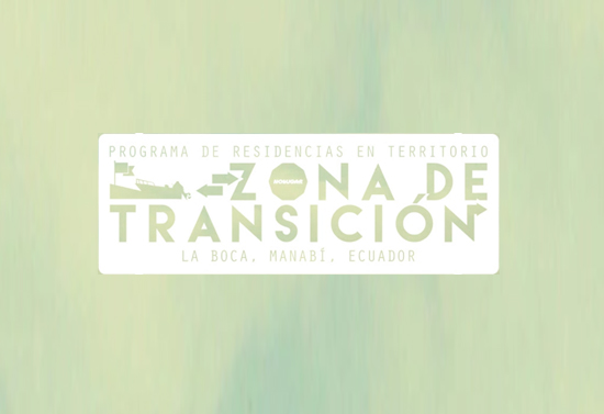zona_transicion_residencias_no_lugar_arte_contemporaneo_ecuador_julio_2016